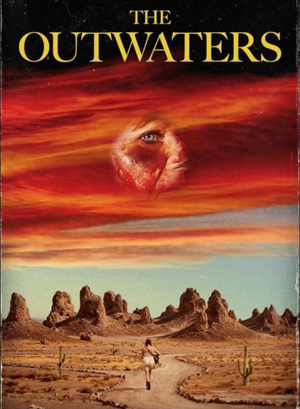 دانلود فیلم The Outwaters 2022