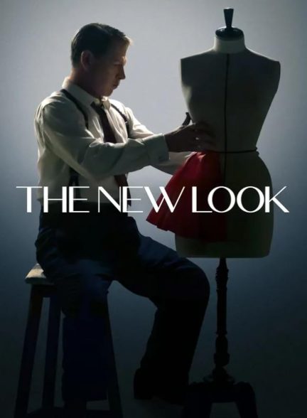 دانلود سریال  The New Look 2024 ظاهر جدید