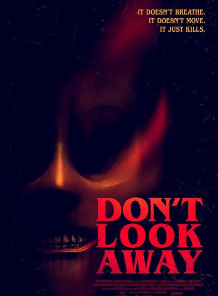 دانلود فیلم به دوردست نگاه نکن Don’t Look Away 2023