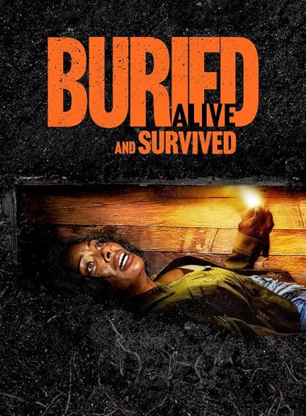 دانلود فیلم دفن شده و زنده بازگشته Buried Alive and Survived 2024 با دوبله فارسی