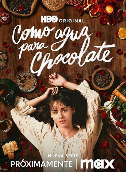 دانلود سریال مثل آب برای شکلات 2024 Like Water for Chocolate