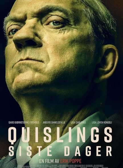 دانلود فیلم Quisling: The Final Days 2024 کوئیزلینگ: روزهای پایانی با دوبله فارسی