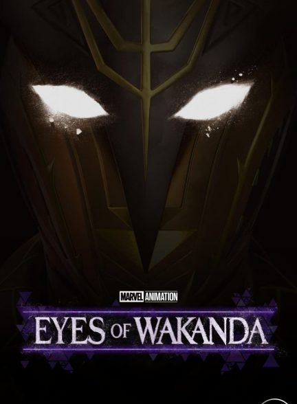 دانلود سریال Eyes of Wakanda 2025 چشمان واکاندا با زیرنویس فارسی