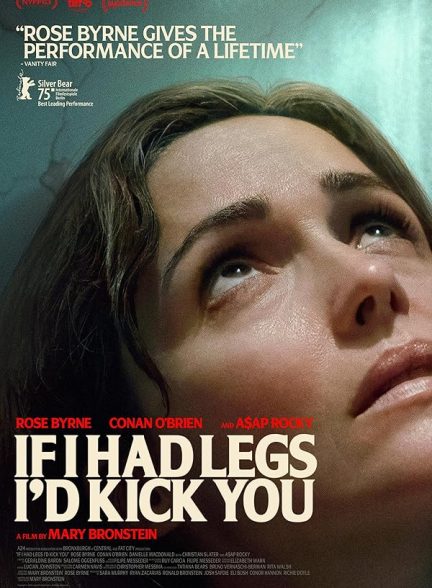 دانلود فیلم If I Had Legs Id Kick You 2025 اگر پا داشتم به تو لگد می‌زدم با دوبله فارسی