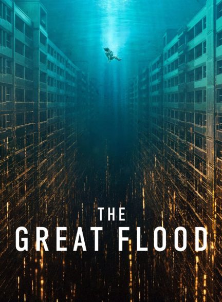 دانلود فیلم The Great Flood 2025 سیل عظیم