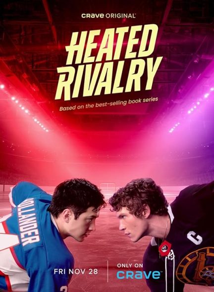 دانلود سریال Heated Rivalry 2025 رقابت داغ